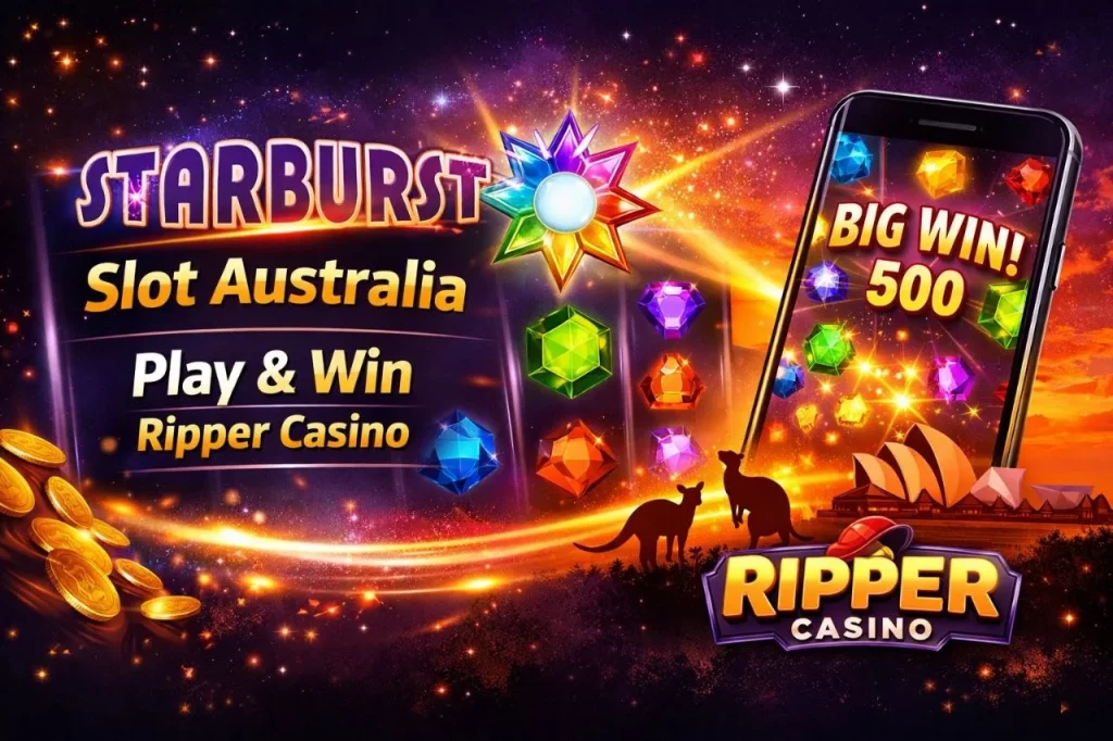 Starburst Slot Australia banner with colorful gems, mobile gameplay, big win screen, and Ripper Casino branding with Australian skyline